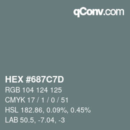 颜色代码: HEX #687C7D | qconv.com