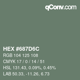 颜色代码: HEX #687D6C | qconv.com