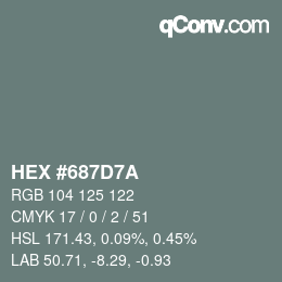 Color code: HEX #687D7A | qconv.com