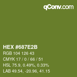 カラーコード: HEX #687E2B | qconv.com