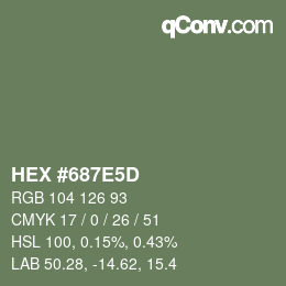 颜色代码: HEX #687E5D | qconv.com