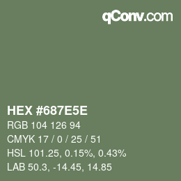 カラーコード: HEX #687E5E | qconv.com