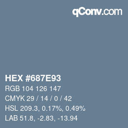 カラーコード: HEX #687E93 | qconv.com
