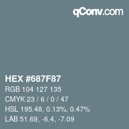 カラーコード: HEX #687F87 | qconv.com