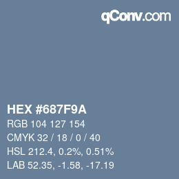カラーコード: HEX #687F9A | qconv.com