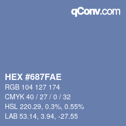 カラーコード: HEX #687FAE | qconv.com