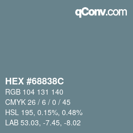 Color code: HEX #68838C | qconv.com