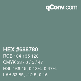 Color code: HEX #688780 | qconv.com