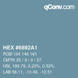 颜色代码: HEX #6892A1 | qconv.com