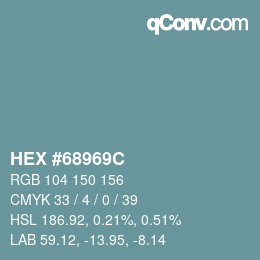 Color code: HEX #68969C | qconv.com