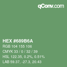 カラーコード: HEX #689B6A | qconv.com