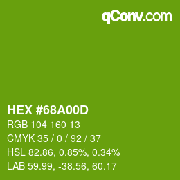 カラーコード: HEX #68A00D | qconv.com
