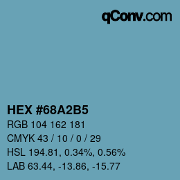 カラーコード: HEX #68A2B5 | qconv.com
