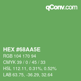 カラーコード: HEX #68AA5E | qconv.com
