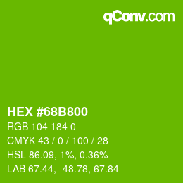 Color code: HEX #68B800 | qconv.com
