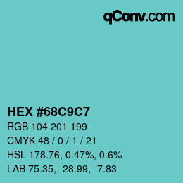 Color code: HEX #68C9C7 | qconv.com