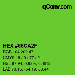 カラーコード: HEX #68CA2F | qconv.com