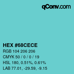 Color code: HEX #68CECE | qconv.com