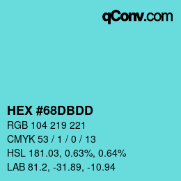 カラーコード: HEX #68DBDD | qconv.com