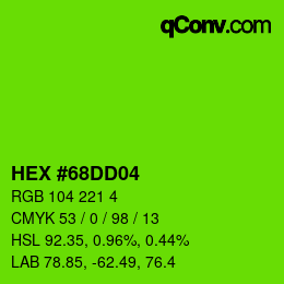 Color code: HEX #68DD04 | qconv.com