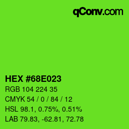 Color code: HEX #68E023 | qconv.com