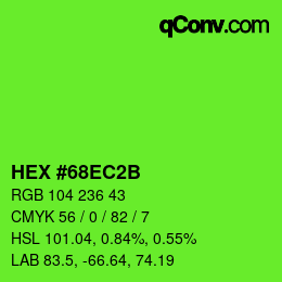カラーコード: HEX #68EC2B | qconv.com