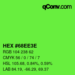 Color code: HEX #68EE3E | qconv.com