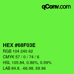 Color code: HEX #68F03E | qconv.com