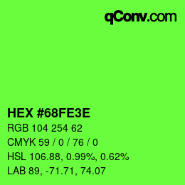 Color code: HEX #68FE3E | qconv.com