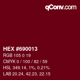 カラーコード: HEX #690013 | qconv.com