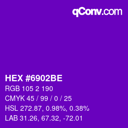 カラーコード: HEX #6902BE | qconv.com