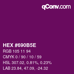 カラーコード: HEX #690B5E | qconv.com