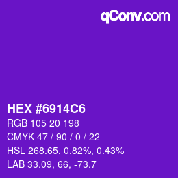 Color code: HEX #6914C6 | qconv.com
