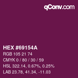 Color code: HEX #69154A | qconv.com
