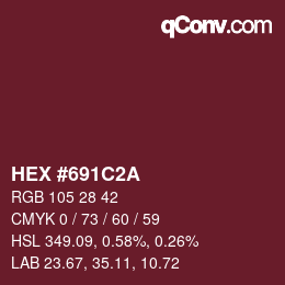 颜色代码: HEX #691C2A | qconv.com