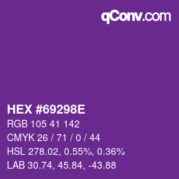 Color code: HEX #69298E | qconv.com