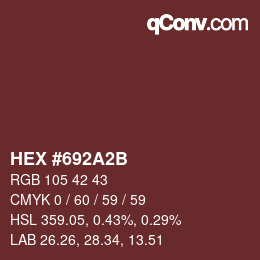 カラーコード: HEX #692A2B | qconv.com