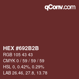 Color code: HEX #692B2B | qconv.com