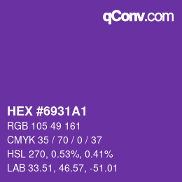 Code couleur: HEX #6931A1 | qconv.com