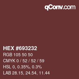 Color code: HEX #693232 | qconv.com