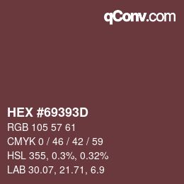 Code couleur: HEX #69393D | qconv.com