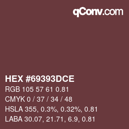 カラーコード: HEX #69393DCE | qconv.com