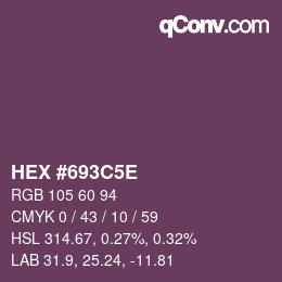 颜色代码: HEX #693C5E | qconv.com