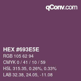 Farbcode: HEX #693E5E | qconv.com