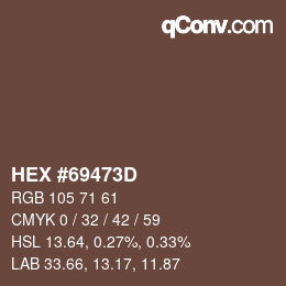 カラーコード: HEX #69473D | qconv.com