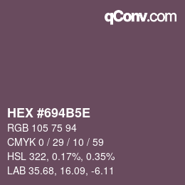 Code couleur: HEX #694B5E | qconv.com