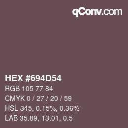 Color code: HEX #694D54 | qconv.com