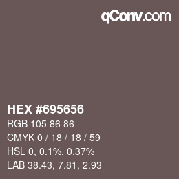 カラーコード: HEX #695656 | qconv.com