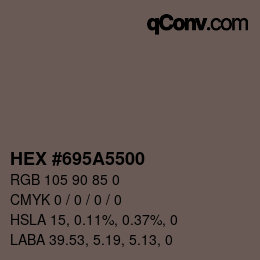 Color code: HEX #695A5500 | qconv.com