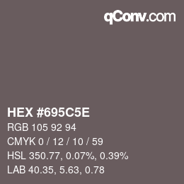 Código de color: HEX #695C5E | qconv.com